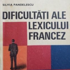 Dificultati ale lexicului francez-Silvia Pandelescu