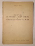 Barbu T. C&icirc;mpina - Cercetări cu privire la baza socială a puterii lui Ștefan cel Mare (tiraj 400 ex.)