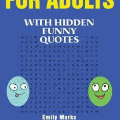100+ Word Search for Adults: With Hidden Funny Quotes
