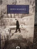 Henryk Sienkiewicz - Fara ideal (editia 2012)