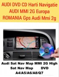 AUDI DVD HARTI GPS AUDI A4 A6 A8 Q7 DVD Harti Navigatie AUDI MMI 2G ROMANIA 2023