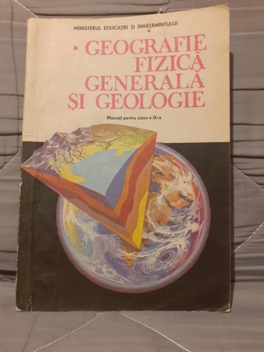 GEOGRAFIE, FIZICA GENERALA SI GEOLOGIE MANUAL PENTRU CLASA A IX-A-GRIGORE POSEA&amp;OCTAVIAN MANDRUT