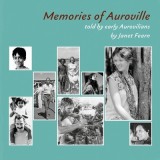 Memories of Auroville: Told by early Aurovilians