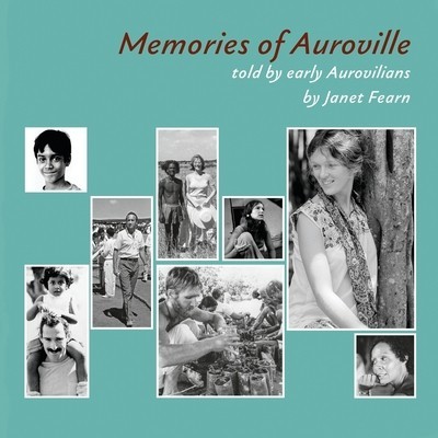 Memories of Auroville: Told by early Aurovilians foto