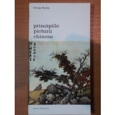 PRINCIPIILE PICTURII CHINEZE - GEORGE ROWLEY 1982
