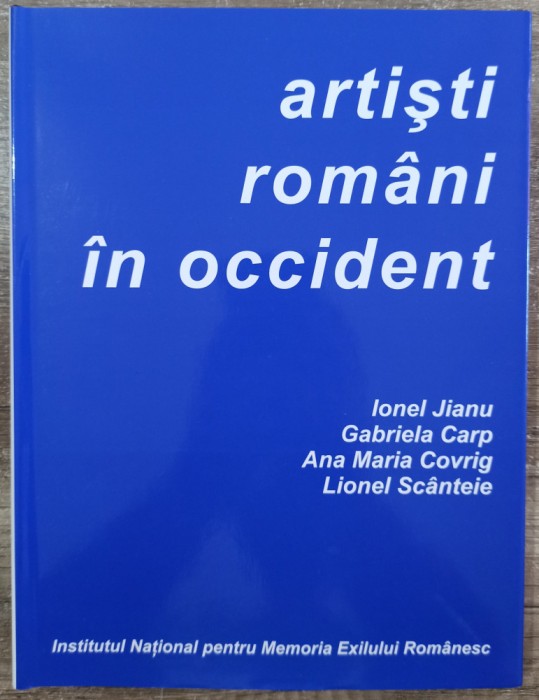 Artisti romani in Occident - Ionel Jianu, Gabriela Carp, Ana Maria Covrig