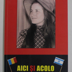 AICI SI ACOLO de ADA SHAULOV - ENGHELBERG , 2014