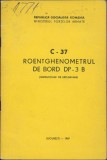C422 C-37 Roentghenometrul de bord DP-3 B (Instrucțiuni de exploatare), 1969