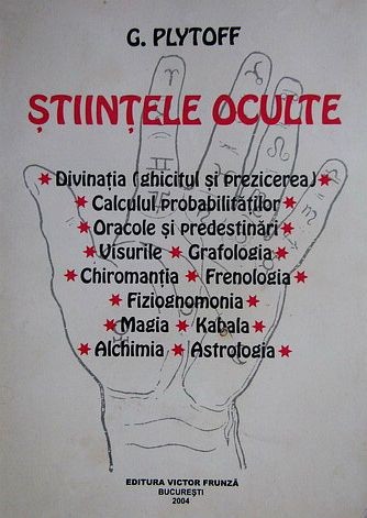 G. Plytoff - Stiintele Oculte (tarot magia cabala kabbala alchimia astrologia divinatia ghicitul prezicerea filozofia oculta ocult ocultism magica)