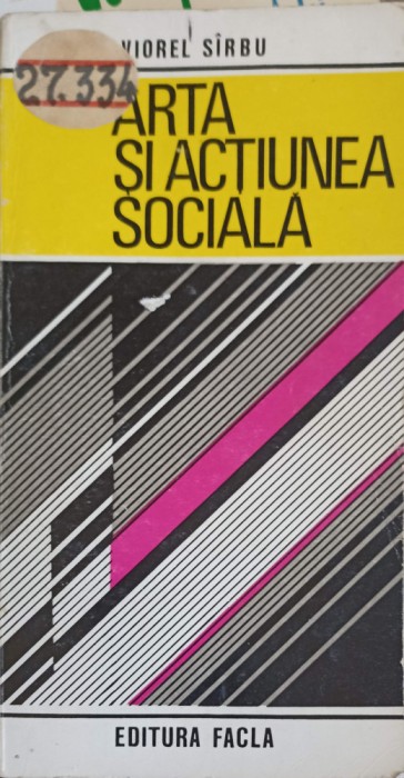 ARTA SI ACTIUNEA SOCIALA-VIOREL SIRBU-225424