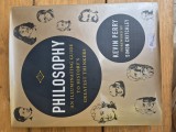 Philosphy An Illuminating Guide to History&#039;s greatest thinkers