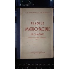 Plagile maxilo-faciale in campanie , extras din chirurgia in campanie (vol II) - Col.Dr.Victor Ionescu si Lt.col.Dr.Gh.Stanicioiu