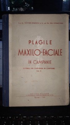 Plagile maxilo-faciale in campanie , extras din chirurgia in campanie (vol II) - Col.Dr.Victor Ionescu si Lt.col.Dr.Gh.Stanicioiu foto