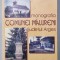 MONOGRAFIA COMUNEI MALURENI , JUDETUL ARGES de PETRE TUDOSE , ANII &#039; 90