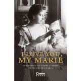 I Love You, My Marie - Scrisori Barbu Stirbey catre Regina Maria, Corint, Biografii, Memorii
