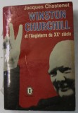 WINSTON CHURCHILL ET L &#039; ANGLETERRE DU XXe SIECLE par JACQUES CHASTENET , 1965