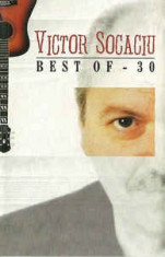 Caseta Victor Socaciu - Best Of 30, originala foto