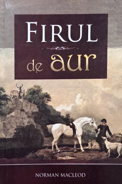 Firul de aur - Norman MacLeod