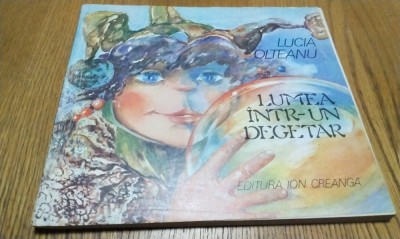 LUMEA INTR-UN DEGETAR - Lucia Olteanu -DOINA BOTEZ (autograf) ilustratii -1981 foto