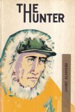 Cumpara ieftin James Aldridge - The Hunter | Editura Didactica Si Pedagogica | 258 pagini | 1966 | 13x20 cm | Limba romana | Stare buna | Brosat