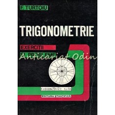 Trigonometrie. Exercitii Si Probleme - Fanica Turtoiu