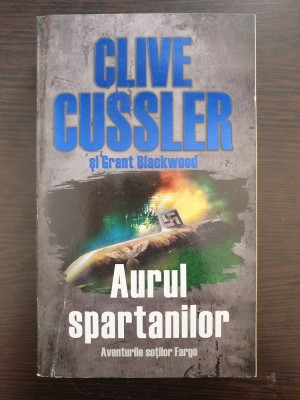 AURUL SPARTANILOR - Clive Cussler foto