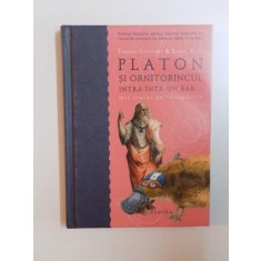 PLATON SI ORNITORINCUL INTRA INTR-UN BAR , MIC TRATAT DE FILOSDOTICA de THOMAS CATHCART SI DANIEL KLEIN , 2009