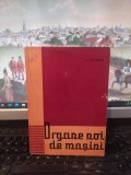Tărăboi, Organe noi de mașini, ediția II, editura tehnică, București 1962, 146