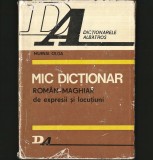MIC DICȚIONAR ROM&Acirc;N-MAGHIAR DE EXPRESII ȘI LOCUȚIUNI - MURVAI OLGA - DICȚIONARELE ALBATROS