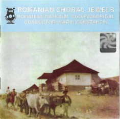CD Romanian National Choir Madrigal Conductor: Marin Constantin &ndash; Romanian Choral Jewels, original
