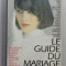 LE GUIDE DU MARIAGE par BRIGITTE MEESTERS , 1994