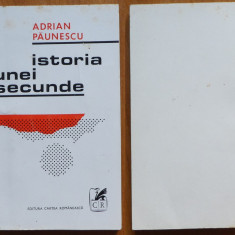 Adrian Paunescu ; Istoria unei secunde , 1971 , exemplar din tirajul topit