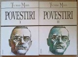 Povestiri Vol. 1-2, Thomas Mann, Editura Univers, 2000, 768 pagini, Romana, Beletristica, Roman