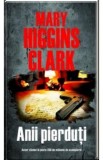 Mary Higgins Clark - Anii pierduți