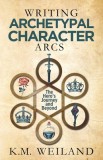 Writing Archetypal Character Arcs: The Hero&#039;s Journey and Beyond