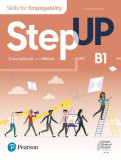 Step Up, Skills for Employability Self-Study B1 (Student Book, eBook, Online Practice, Digital Resources) - Paperback brosat - Pearson