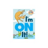 I'm on It! (Elephant &amp; Piggie Like Reading!)