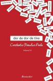 Dor de dor de tine Vol. 3 - Paperback brosat - Constantin Romulus Preda - Bestseller, 2020