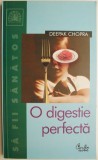 O digestie perfecta. Cheia unei vieti echilibrate &ndash; Deepak Chopra