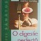 O digestie perfecta. Cheia unei vieti echilibrate &ndash; Deepak Chopra
