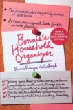 Bonnie&#039;s Household Organizer: The Essential Guide for Getting Control of Your Home (Paperback)