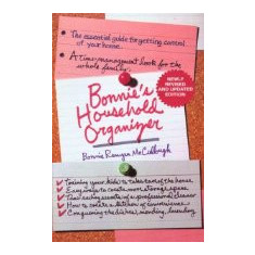 Bonnie's Household Organizer: The Essential Guide for Getting Control of Your Home (Paperback)