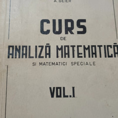 CURS DE ANALIZA MATEMATICA SI MATEMATICI SPECIALE GEIER