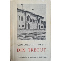Din trecut &ndash; Constantin C. Giurescu