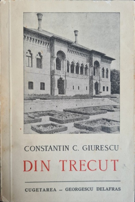 Din trecut &ndash; Constantin C. Giurescu