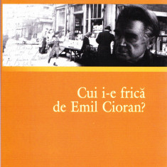 AMS - MIRCEA A. DIACONU - CUI I-E FRICA DE EMIL CIORAN? (AUTOGRAF PTR. STEICIUC)