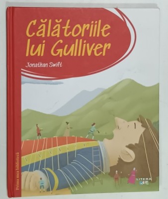 CALATORIILE LUI GULLIVER de JONATHAN SWIFT , ilustratii de TOMMASO RONDA , 2023 foto