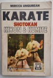 Mircea Ungurean - Karate Shotokan Kihon &amp; Kumite [ carte ] Ed. Garell Publishing House, Bucuresti, 1995