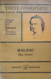 Mos Goriot - Honore de Balzac, Editura Albatros 1972, Colectia Lyceum, Romana, Roman