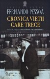 Cumpara ieftin Cronica vietii care trece - 2014 - Fernando Pessoa (AN41)